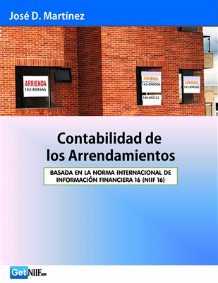 Libro: Norma Internacional de Información Financiera sobre Ingresos Procedentes de Contratos con Clientes por José D. Martínez