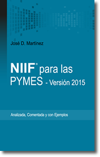 Libro: NIIF para PYMES - Versión 2015 por José D. Martínez